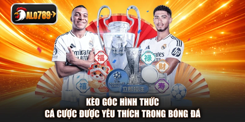 Kèo góc hình thức cá cược được yêu thích trong bóng đá