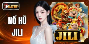 Sảnh Cược Nổ Hũ JILI Đồ Họa 3D, Sở Hữu Tỷ Lệ Hoàn Trả Cao