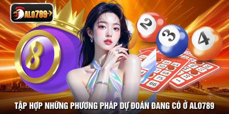 Tập hợp những phương pháp dự đoán đang có ở ALO789